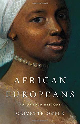 African Europeans An Untold History