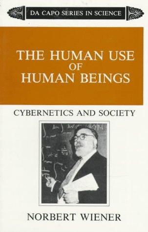 The Human Use of Human Beings