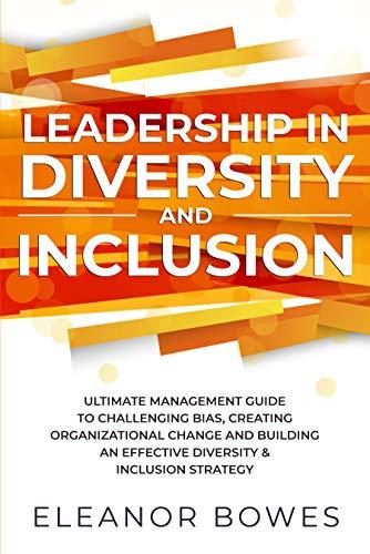 Leadership in Diversity and Inclusion