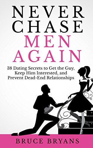 Never Chase Men Again