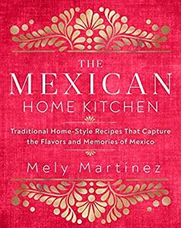 The Mexican Home Kitchen