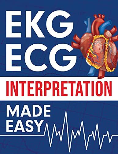EKG | ECG Interpretation Made Easy