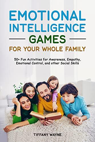 Emotional Intelligence Games For Your Whole Family