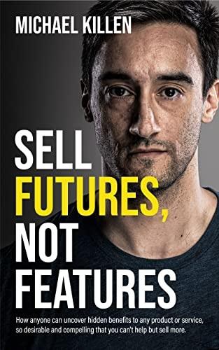 Sell Futures, Not Features