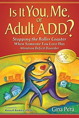 Is It You, Me, or Adult A.D.D.