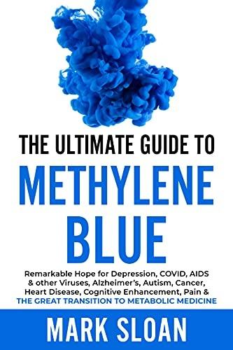 The Ultimate Guide to Methylene Blue