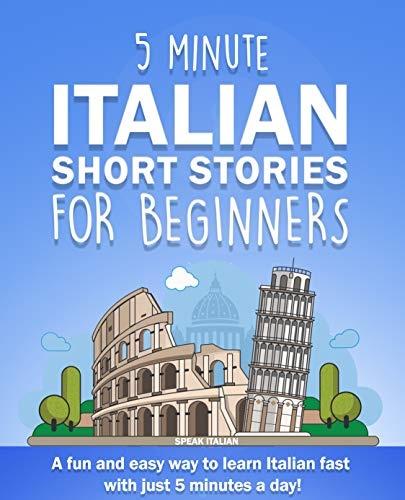 5 Minute Italian Short Stories for Beginners