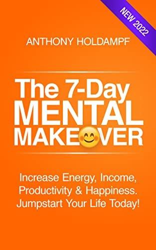 The 7 Day Mental Makeover