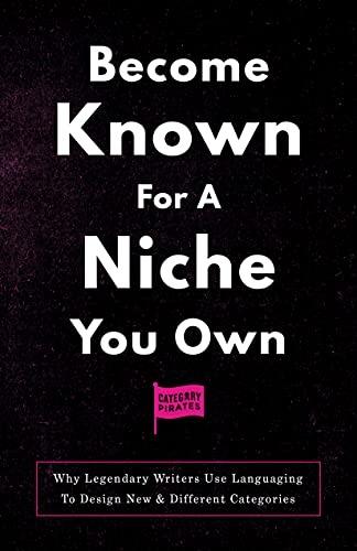 Become Known For A Niche You Own